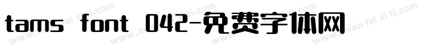 tams font 042字体转换